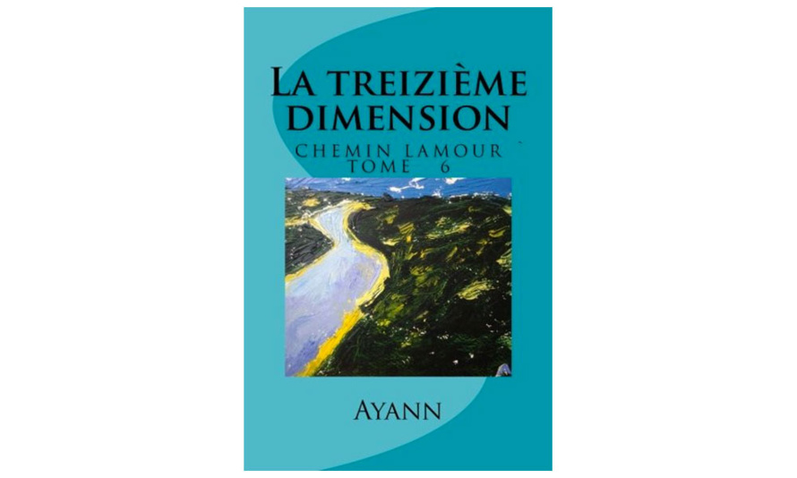 Sortie du livre « La treizième dimension » Sortie du livre « La treizième dimension »