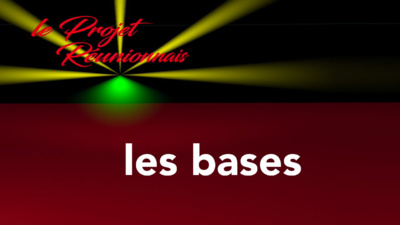 Les bases du Projet Réunionnais Les bases du Projet Réunionnais