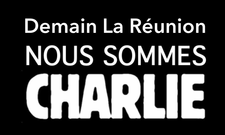 Demain La Réunion : ​Nous sommes tous Charlie HEBDO