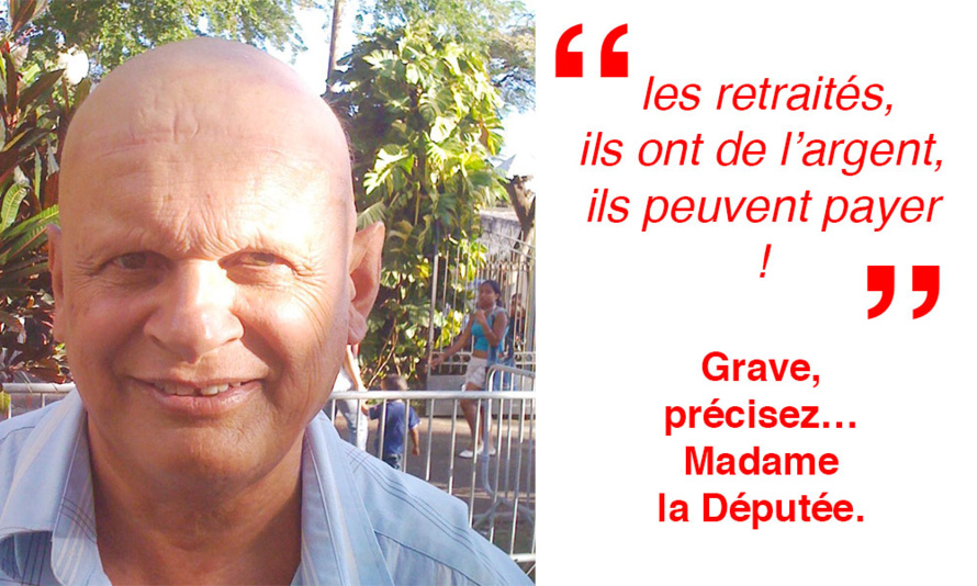 Les retraités, ils ont de l’argent, ils peuvent payer ! : Paroles d'une Députée Les retraités, ils ont de l’argent, ils peuvent payer ! : Paroles d'une Députée