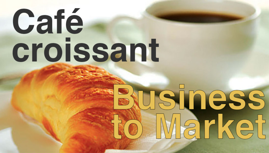Café-croissant Business to Market
