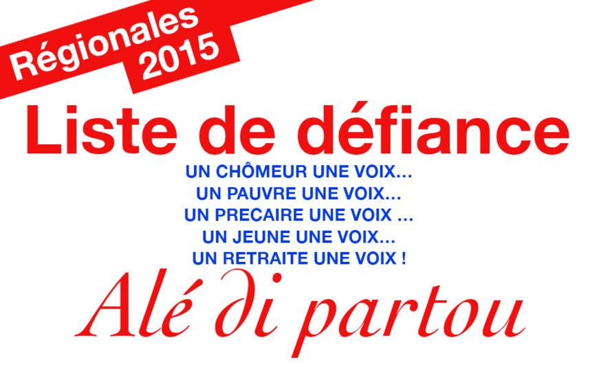 UNE LISTE CONTRE LE CHÔMAGE ET LA PRECARITE ET POUR LE DEVELOPPEMENT ECONOMIQUE ET L’EMPLOI UNE LISTE CONTRE LE CHÔMAGE ET LA PRECARITE ET POUR LE DEVELOPPEMENT ECONOMIQUE ET L’EMPLOI