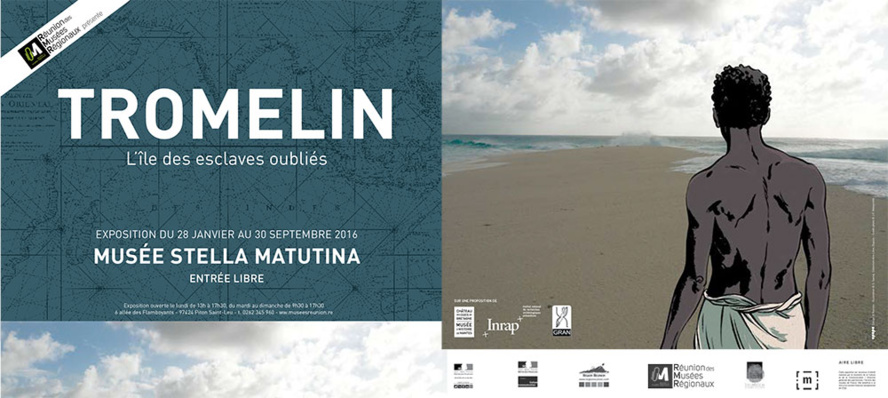TROMELIN : L’île des esclaves oubliés TROMELIN : L’île des esclaves oubliés