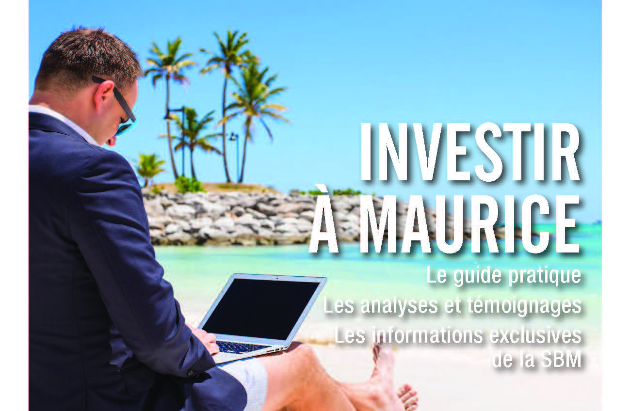 La CCI France- Maurice et L’ECO AUSTRAL publient le guide "Investir à Maurice"