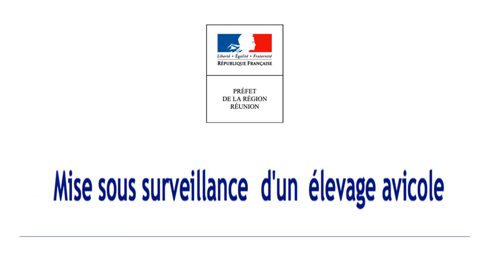 Préfecture : ​Mise sous surveillance d’un élevage avicole