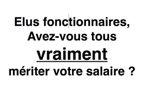 Paul, internaute : "Et que dire des élus fonctionnaires payés et souvent absents à leur travail"