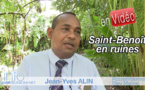 Jean-Yves Alin : "Saint-Benoît : Une ville en ruines"