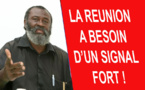 ARRETONS DE FAIRE DE LA POLITIQUE : LA REUNION A BESOIN D’UN SIGNAL FORT !