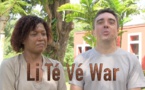 Li Té Vé War : Ousa nou sort é ousa nou sava ?