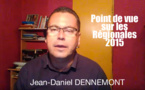 Jean-Daniel DENNEMONT : Point de vue sur les Régionales 2015