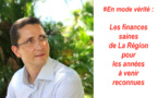 En mode vérité : Les finances saines de La Région pour les années à venir reconnues