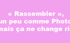 « Rassemblement », la lessive miracle de la politique