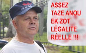 ASSEZ TAZE ANOU EK ZOT LEGALITE REELLE !!!